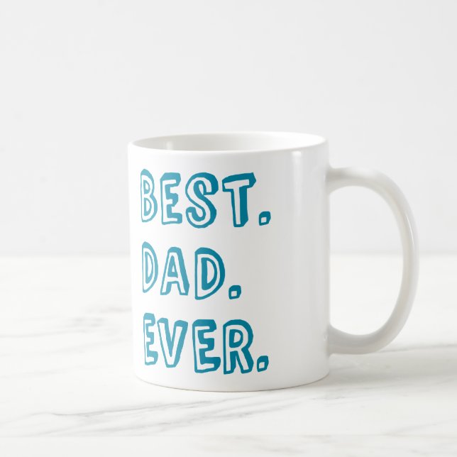 Best Dad Ever Text Design Coffee Mug (Right)
