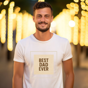 Best Dad Ever 🖤 – Thoughtful Gift for Fathers Day T-Shirt
