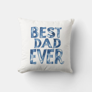 Best Dad Ever" Throw Pillow