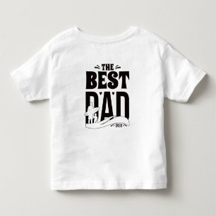 Best Dad Ever Toddler T-shirt