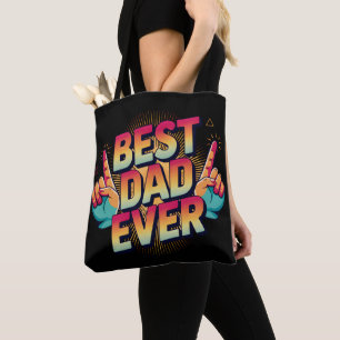 Best Dad Ever Tote Bag