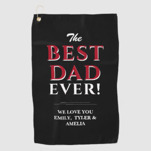 Best Dad Ever Typography Black Father`s Day Golf Towel