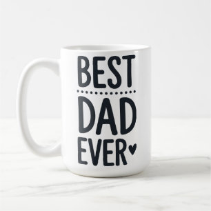 Best Dad Ever Typography Cute Fathers Day Mug