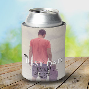 Best Dad Ever Typography Father`s Day Photo Can Cooler