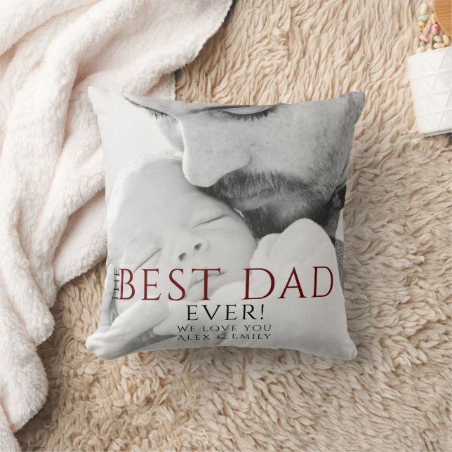 Best Dad Ever Typography Father`s Day Photo Throw Pillow (Blanket)