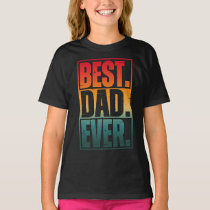 BEST DAD EVER TYPOGRAPHY   T-Shirt