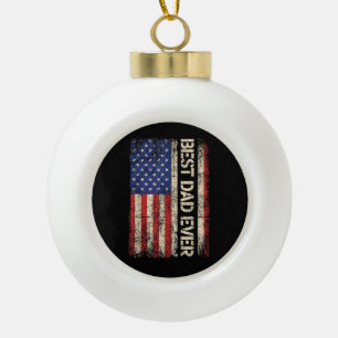 Best Dad Ever US American Flag Gifts for Father's Ceramic Ball Christmas Ornament