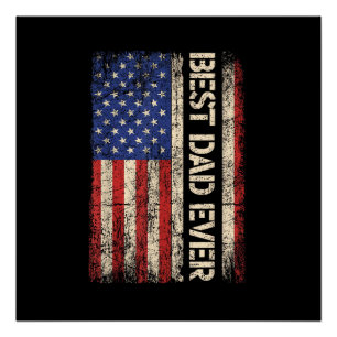 Best Dad Ever US American Flag Gifts for Father's Poster