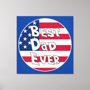 Best Dad Ever USA Flag Canvas Print