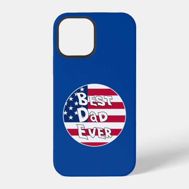 Best Dad Ever USA Flag iPhone Case (Back)