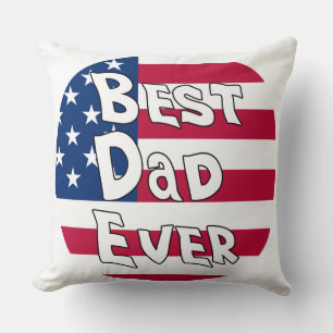 Best Dad Ever USA Flag Throw Pillow