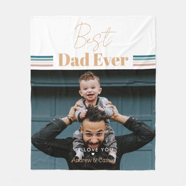 Best dad ever We love you Fleece Blanket (Front)