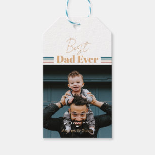 Best dad ever We love you Gift Tags