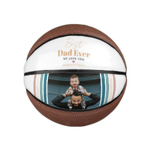 Best dad ever We love you Mini Basketball
