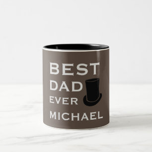 Best Dad Ever With Top Hat High Hat Two-Tone Coffee Mug