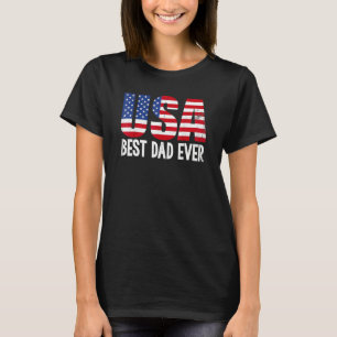 Best Dad Ever With Us American Flag Awesome Dads F T-Shirt