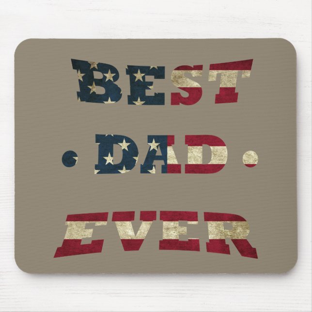 Best dad ever with us american flag mouse pad (Front)