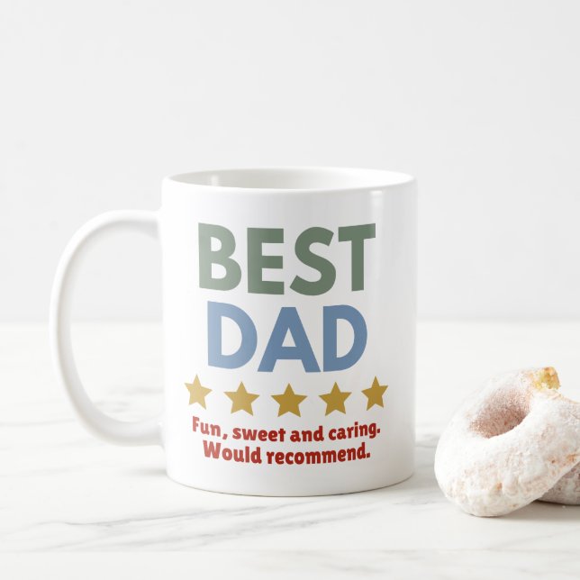 BEST DAD - Fun, Sweet, and Caring Would Recommend Coffee Mug (With Donut)