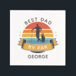 Best Dad Golfing Sports Father Birthday Gag Napkin<br><div class="desc">Retro Best Dad By Par design you can customize for dad, stepfather, grandpa or any golf enthusiast who's also a dad. Perfect gift for the best father, step daddy or grandfather ever who loves club sports or golfing The text "BEST DAD BY PAR" can be customized with any dad moniker...</div>