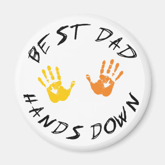 Best Dad Hands Down Gift Magnet
