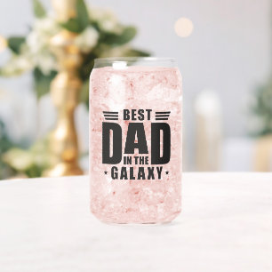 Best Dad in the Galaxy - Father's Day, Birthday Can Glass