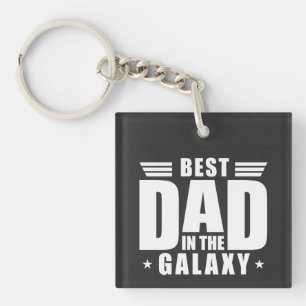 Best Dad in the Galaxy - Father's Day, Birthday Keychain