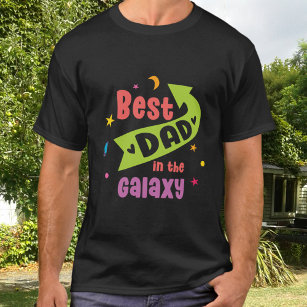 Best Dad in the Galaxy, Space theme T-Shirt