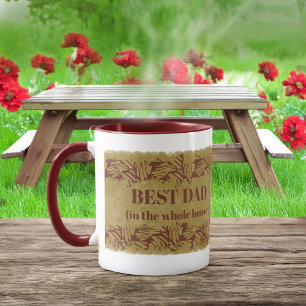 Best Dad in the Whole House Mug