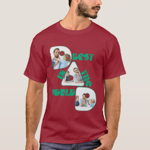 BEST DAD IN THE WORLD, 3 photos collage, green T-Shirt