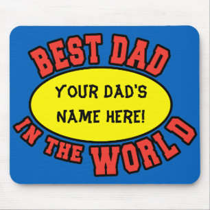 Best Dad in the World Customize Father's Day Mouse Pad