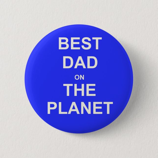 Best DAD on the planet 2 Inch Round Button (Front)