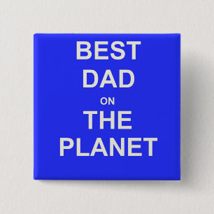 Best DAD on the planet 2 Inch Square Button