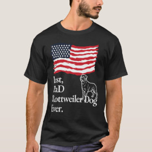 Best Dad Rottweiler Dog Ever American Flag Dog Mom T-Shirt