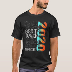 Best Dad Since 2020 For The Best Dad In The World  T-Shirt