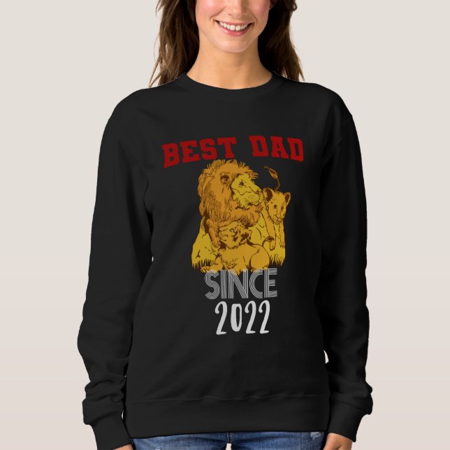 Best dad since 2022 sweatshirt (Front)