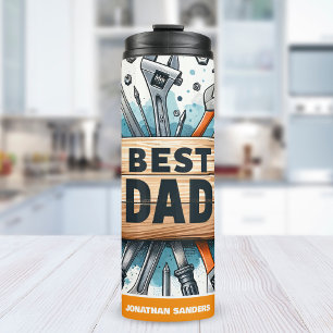 Best Dad - Tool Design for Handy Dads  Thermal Tumbler
