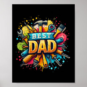 Best Dad Tools Craftsman Dad Daddy Father Fathers Poster