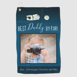 Best Daddy by Par Father's Day Photo Golf Towel