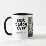 Best Daddy Ever 2-Photo Collage & Custom Message Mug<br><div class="desc">Show your appreciation for the best daddy ever with this personalized photo mug, a perfect gift that blends practicality with heartfelt sentiment. This custom mug features two cherished photos that capture special moments, beautifully arranged to create a memorable keepsake. The design includes the loving message "Best Daddy Ever, " accompanied...</div>