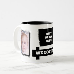 Best Daddy Ever 2 photos love you white black Two-Tone Coffee Mug