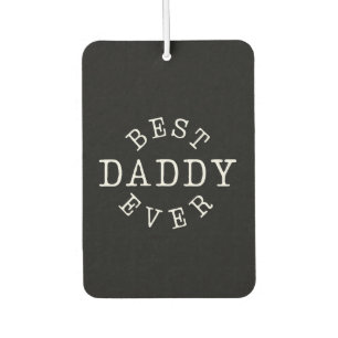 Best Daddy Ever Air Freshener
