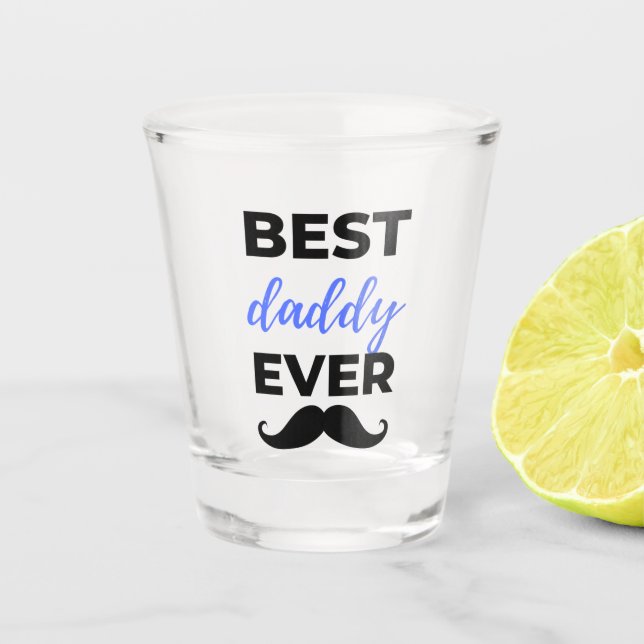 Best Daddy Ever Black Shot Glass (Front)