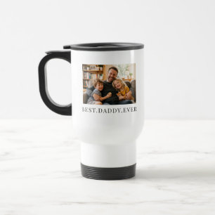 Best Daddy Ever Fathers Day Gift Photo Travel Mug