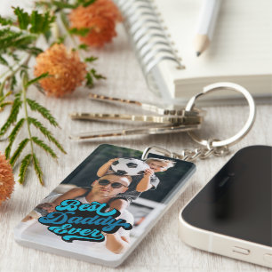 Best Daddy Ever   Fathers Day Photo Keychain
