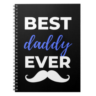 Best Daddy Ever Notebook