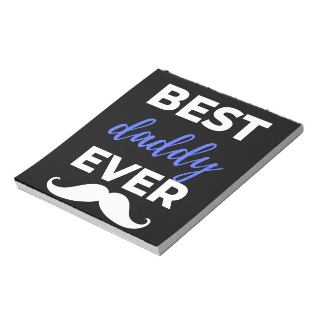 Best Daddy Ever Notepad (Rotated)