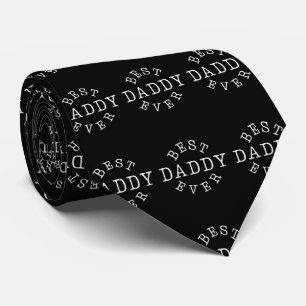Best Daddy Ever  Tie
