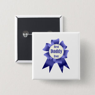 Best Daddy Ever winner award ribbon for Father 2 Inch Square Button