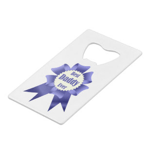 Best Daddy Ever winner award ribbon for Father Credit Card Bottle Opener