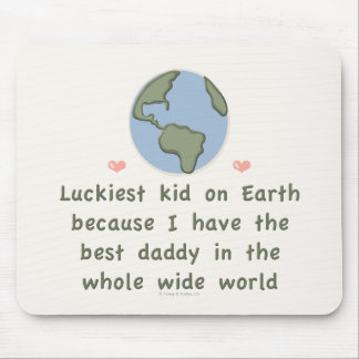 Best Daddy In The Whole Wide World Mousepad